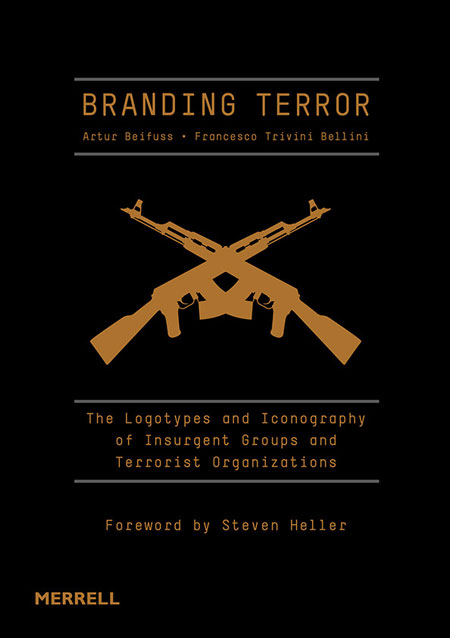 Branding terror: a book on the logos of terrorist organizations