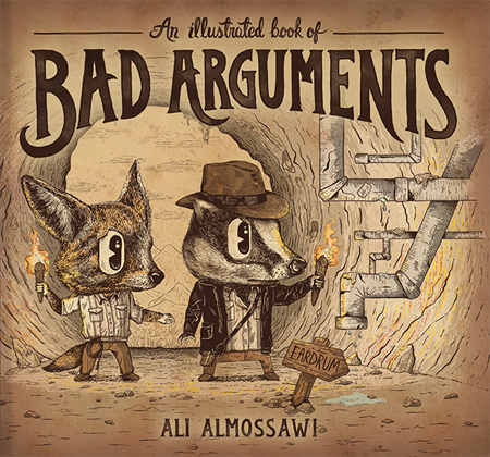 An illustrated book of bad arguments