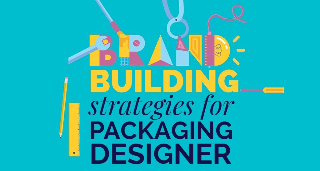 8 Strategies For Strong Brand Building Through Packaging Designer