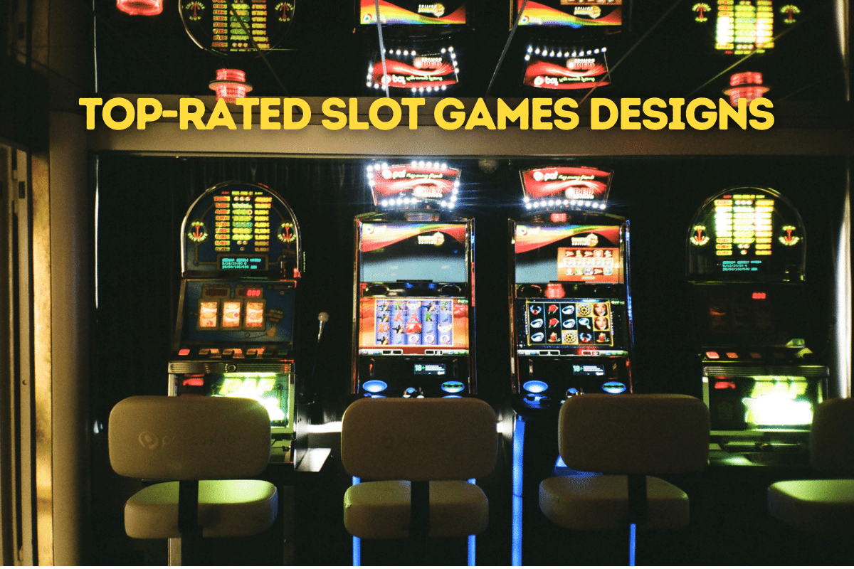 Top-Rated Slot Games Designs